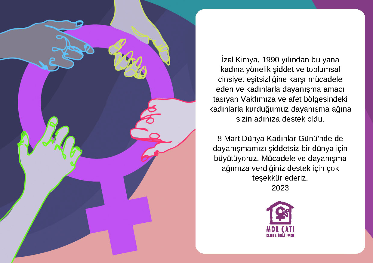 D�nya Kad�nlar G�n��nde Mor �at� Derne�i�nin Yan�nday�z